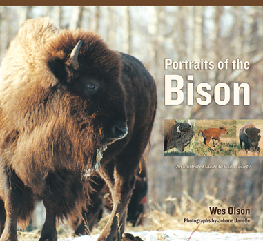 Paperback Portraits Of The Bison: An Illustrated Guide To Bison Society Book