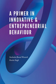 Hardcover A Primer in Innovative & Entrepreneurial Behaviour Book