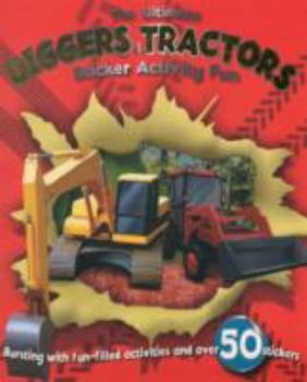 Paperback Ultimate Diggers and Tractors (Sticker and Activity Book) Book
