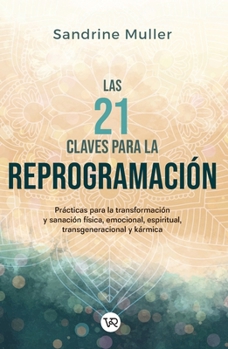 Paperback Las 21 claves para la reprogramación [Spanish] Book
