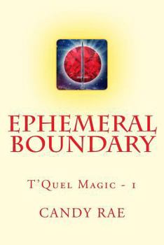 Paperback Ephemeral Boundary: T'Quel Magic One Book