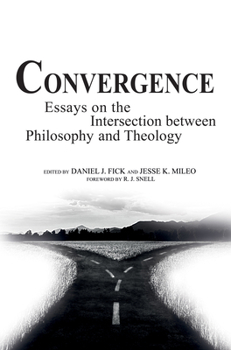 Paperback Convergence: Essays on the Intersection Between Philosophy and Theology Book