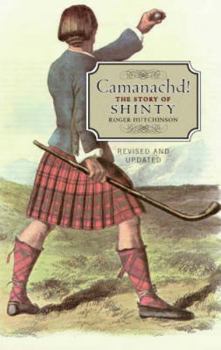 Paperback Camanachd!: The Story of Shinty Book