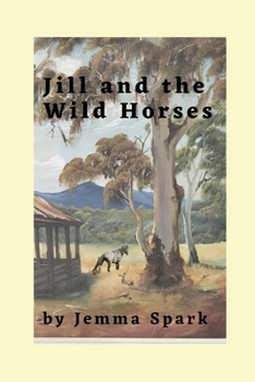 Paperback Jill and the Wild Horses Book