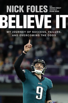 Hardcover Believe It: My Journey of Success, Failure, and Overcoming the Odds Book