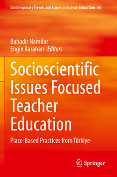 Paperback Socioscientific Issues Focused Teacher Education: Place-Based Practices from Türkiye Book