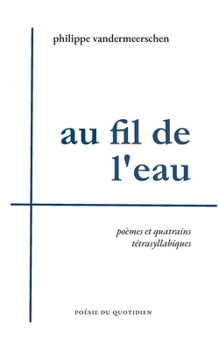 Paperback Au fil de l'eau [French] Book