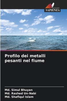 Profilo dei metalli pesanti nel fiume (Italian Edition)