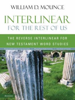 Hardcover Interlinear for the Rest of Us: The Reverse Interlinear for New Testament Word Studies Book