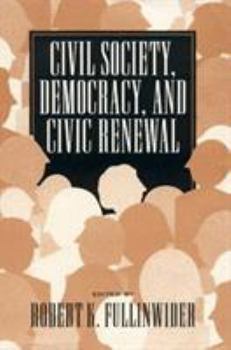 Paperback Civil Society, Democracy, and Civic Renewal Book