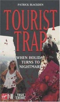 Mass Market Paperback Tourist Trap: When Holiday Turns to Nightmare Book