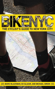 Paperback Bike NYC: The Cyclist's Guide to New York City Book