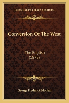 Paperback Conversion Of The West: The English (1878) Book