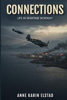 Paperback Connections: Life In Wartime Norway Book