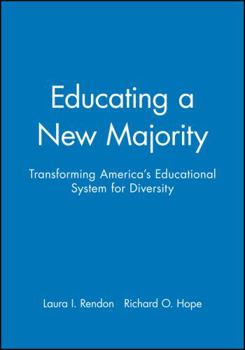 Hardcover Educating a New Majority: Transforming America's Educational System for Diversity Book