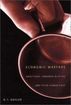 Paperback Economic Warfare: Sanctions, Embargo Busting, and Their Human Cost Book