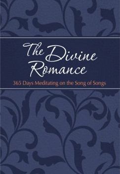 Imitation Leather The Divine Romance: 365 Days Meditating on the Song of Songs Book