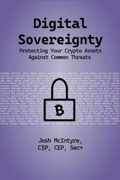 Paperback Digital Sovereignty: Protecting Your Crypto Assets Against Common Threats Book