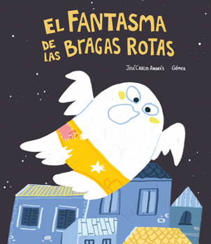 Hardcover El Fantasma de Las Bragas Rotas [Spanish] Book