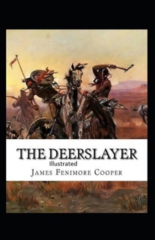 Paperback The Deerslayer Illustrated Book