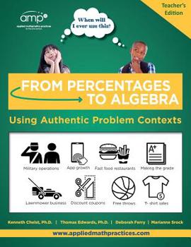 Paperback From Percentages to Algebra - Teacher's Edition: Using Authentic Problem Contexts Book