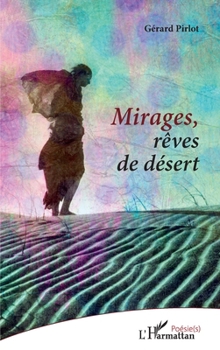 Paperback Mirages, rêves de désert [French] Book