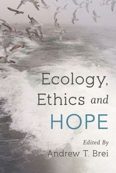 Paperback Ecology, Ethics and Hope Book