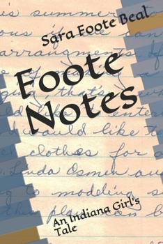 Paperback Foote Notes: An Indiana Girl's Tale Book