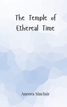 Paperback The Temple of Ethereal Time Book