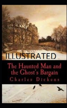 Paperback The Haunted Man and the Ghost's Bargain Illustrated Book