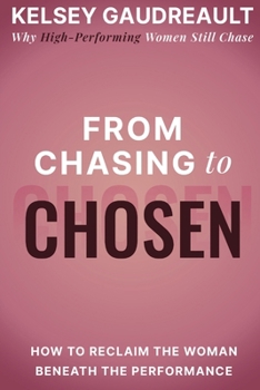 Paperback From Chasing to Chosen Book