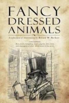 Paperback Fancy Dressed Animals: A Collection of Illustrations Book