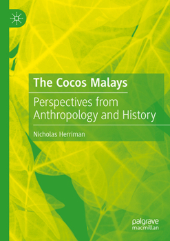 Paperback The Cocos Malays: Perspectives from Anthropology and History Book