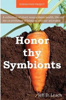 Paperback Honor Thy Symbionts Book