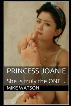 Paperback Princess Joanie: She is truly the ONE ... Book
