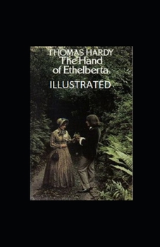 Paperback The Hand of Ethelberta Illustrated Book