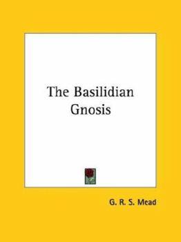 Paperback The Basilidian Gnosis Book