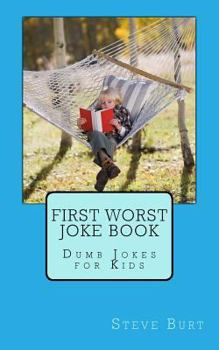 Paperback First Worst Joke Book: Dumb Jokes for Kids Book