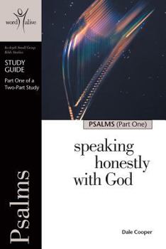 Paperback Psalms Part 1 Study Guide: Speaking Honestly with God (Word Alive Bible Study) Book