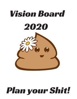 Weekly Planner 2020 Vision Board: 100 pages