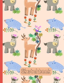 Sketchbook For Kids: Cute Cartoon Forest Animals Sketchbook with 120 Pages of 8.5"x11" Blank Paper for Drawing, Doodling or Sketching - Classroom Edition