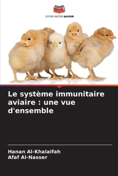 Le système immunitaire aviaire: une vue d'ensemble