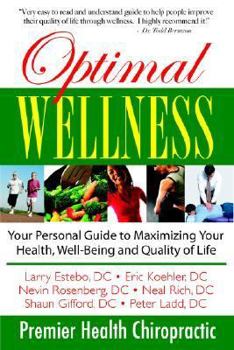 Optimal Wellness: Your Personal Guide to Maximizing Your Health, Well-being And Quality of Life (Dr. Todd, Llc)