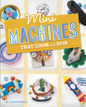 Hardcover Mini Machines That Zoom and Spin Book