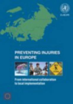 Paperback Preventing Injuries in Europe: From International Collaboration to Local Implementation Book