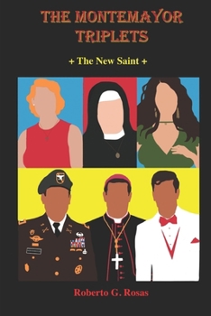 Paperback The Montemayor Triplets: The New Saint Book