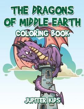Paperback The Dragons of Middle Earth Coloring Book