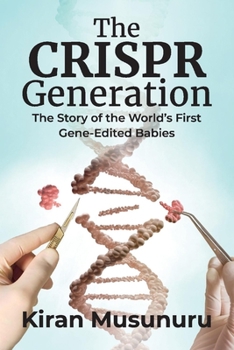 Paperback The Crispr Generation: The Story of the World's First Gene-Edited Babies Book