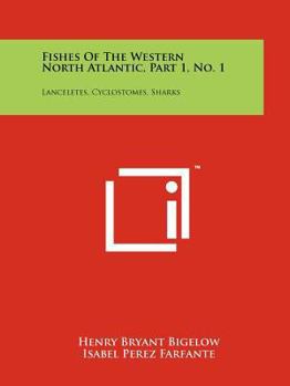 Paperback Fishes Of The Western North Atlantic, Part 1, No. 1: Lanceletes, Cyclostomes, Sharks Book