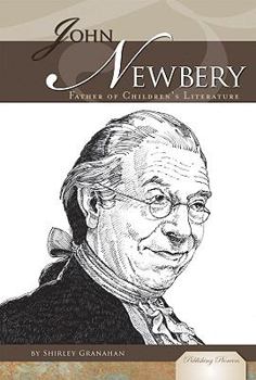 Library Binding John Newbery: Father of Children's Literature Book
